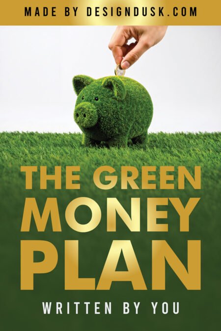 The Green Money Plan
