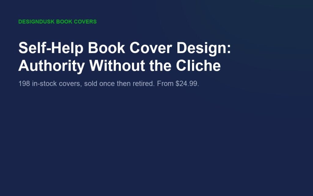 Self-Help Book Cover Design: Authority Without the Cliche