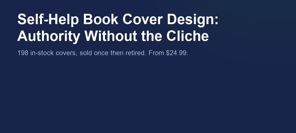Self-Help Book Cover Design: Authority Without the Cliche