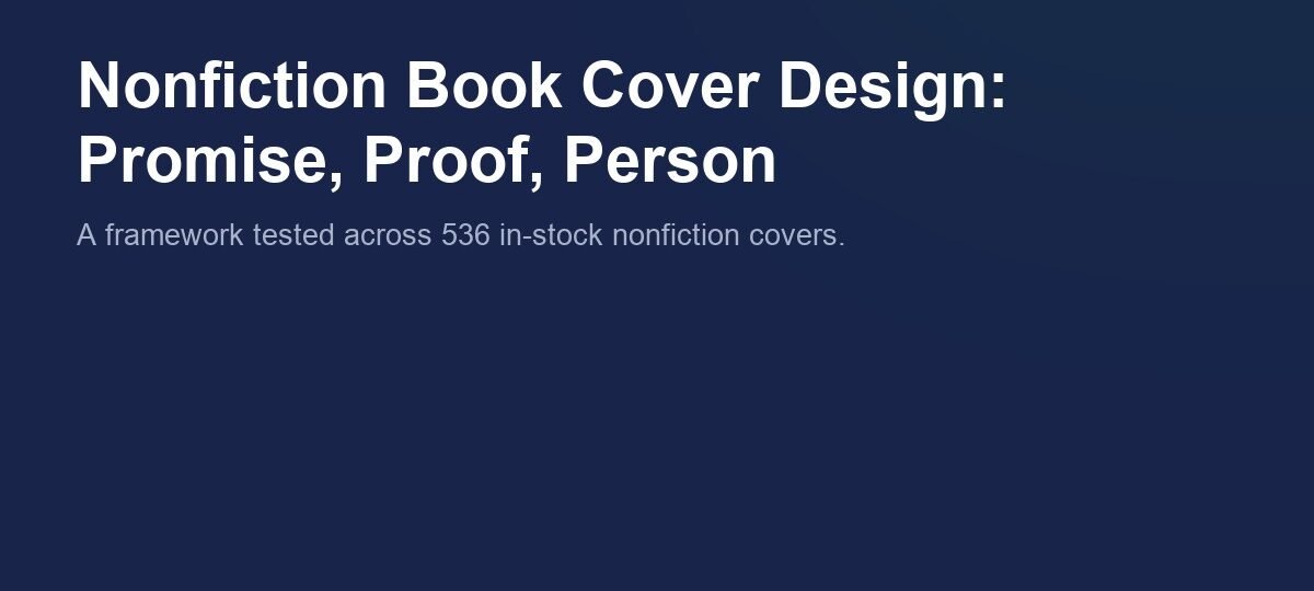 Nonfiction Book Cover Design: Promise, Proof, Person