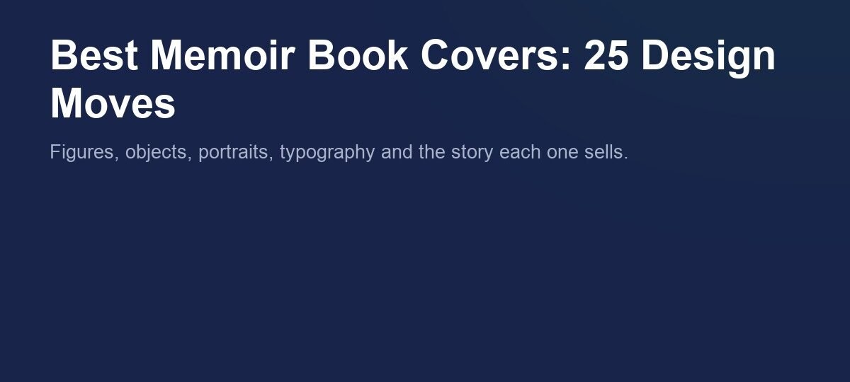 Best memoir book covers: 25 design moves