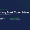 Fantasy book cover ideas guide, 245 covers in stock from $24.99