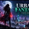 Urban fantasy heroine overlooking a moonlit city with a raven, red magic and the words Urban Fantasy — 3 Ways Out